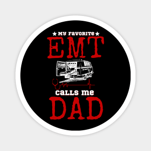 My favorite EMT Calls me Dad Magnet